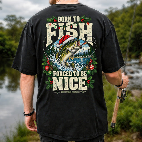 Born to Fish Forced to Be Nice Christmas Bass T-Shirt | Back Print