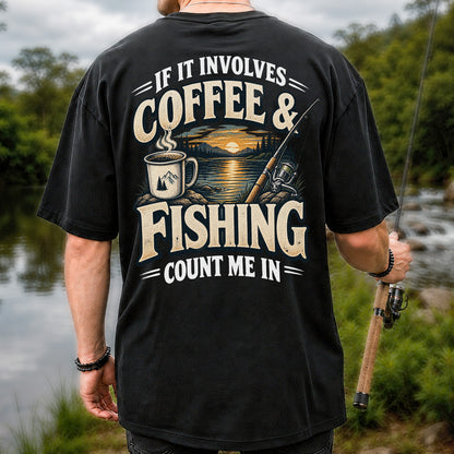If It Involves Coffee & Fishing Count Me In - Lake Sunset and Fishing Rod Graphic T-Shirt | Back Print