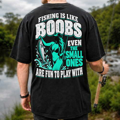 Fishing Is Like Boobs Even the Small Ones Are Fun to Play With Trout Woman T-Shirt | Back Print