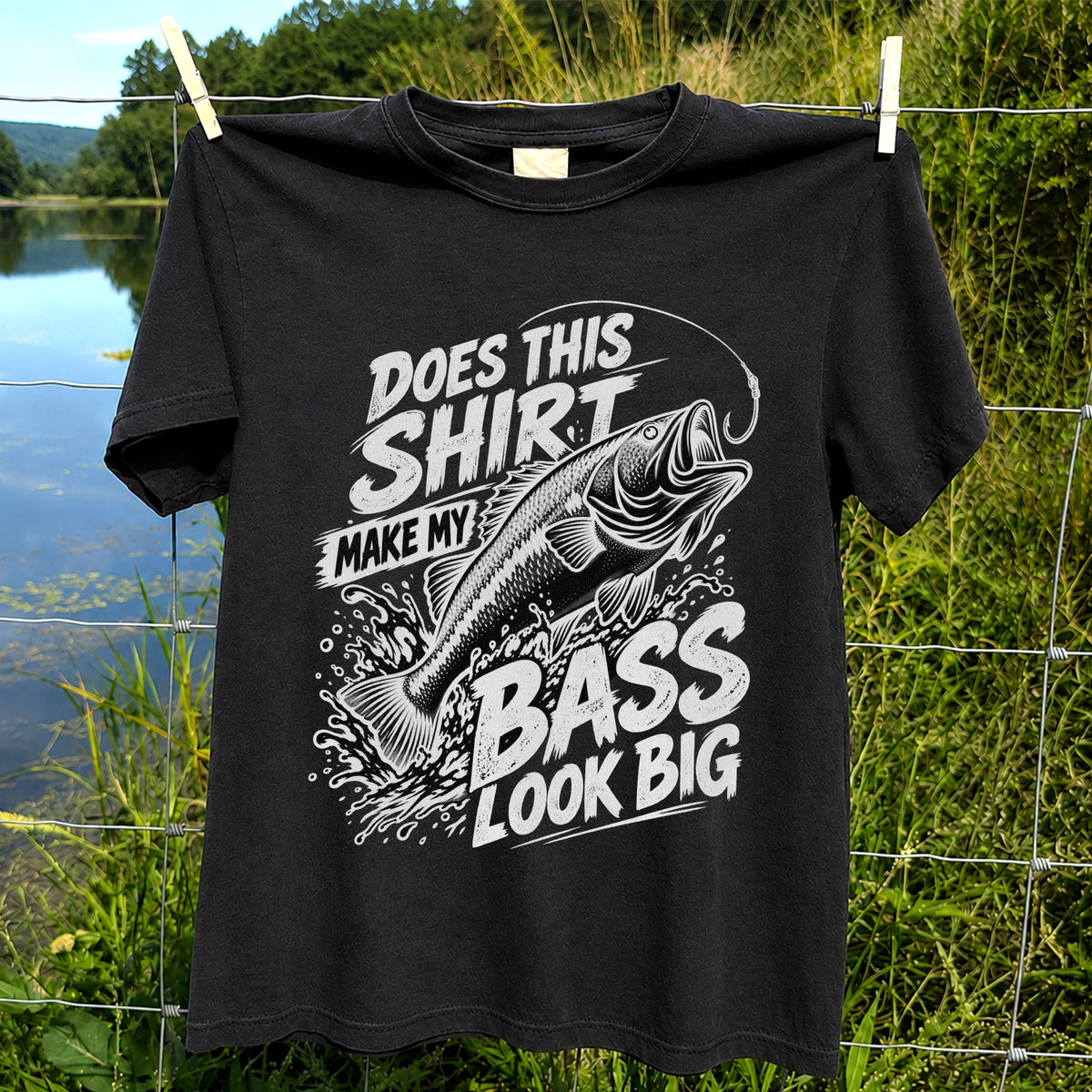 Does This Shirt Make My Bass Look Big Funny T-Shirt