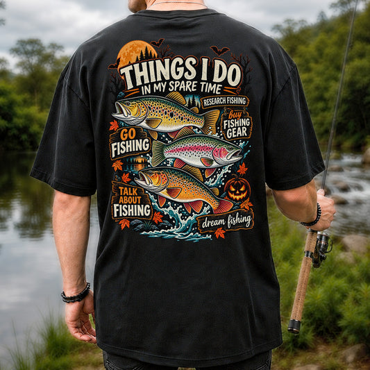 Things I Do in My Spare Time Halloween Trout Fishing T-Shirt | Back Print