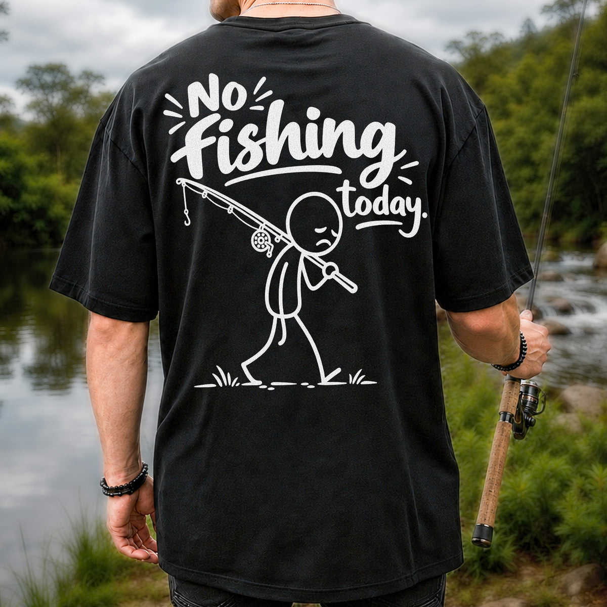 No Fishing Today Sad Stick Figure Angler Funny Graphic T-Shirt | Back Print