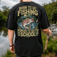 Born to Go Fishing Forced to Go to School Rainbow Trout T-Shirt | Back Print