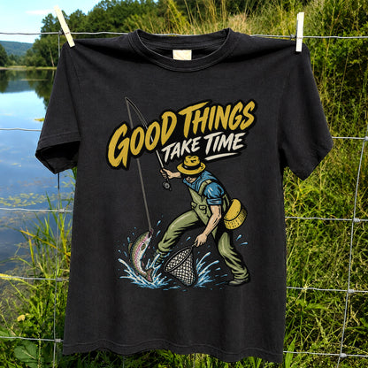 Good Things Take Time Rainbow Trout Fly Fishing Graphic T-Shirt