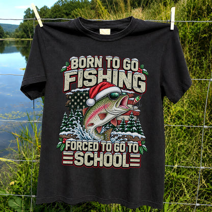 Born to Go Fishing Forced to Go to School Christmas Rainbow Trout T-Shirt