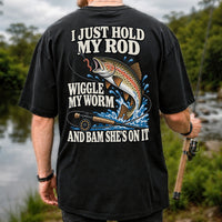 I Just Hold My Rod Wiggle My Worm and Bam She's on It Trout Fishing T-Shirt | Back Print