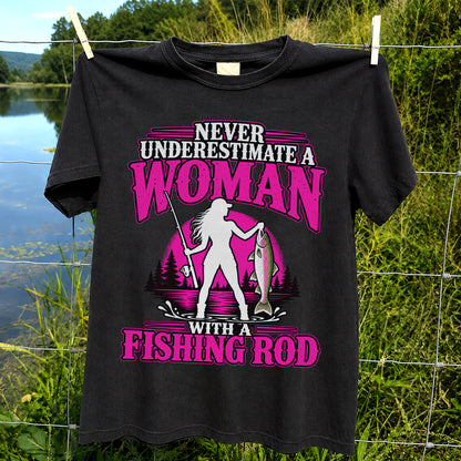 Never Underestimate a Woman With a Fishing Rod Trout T-Shirt