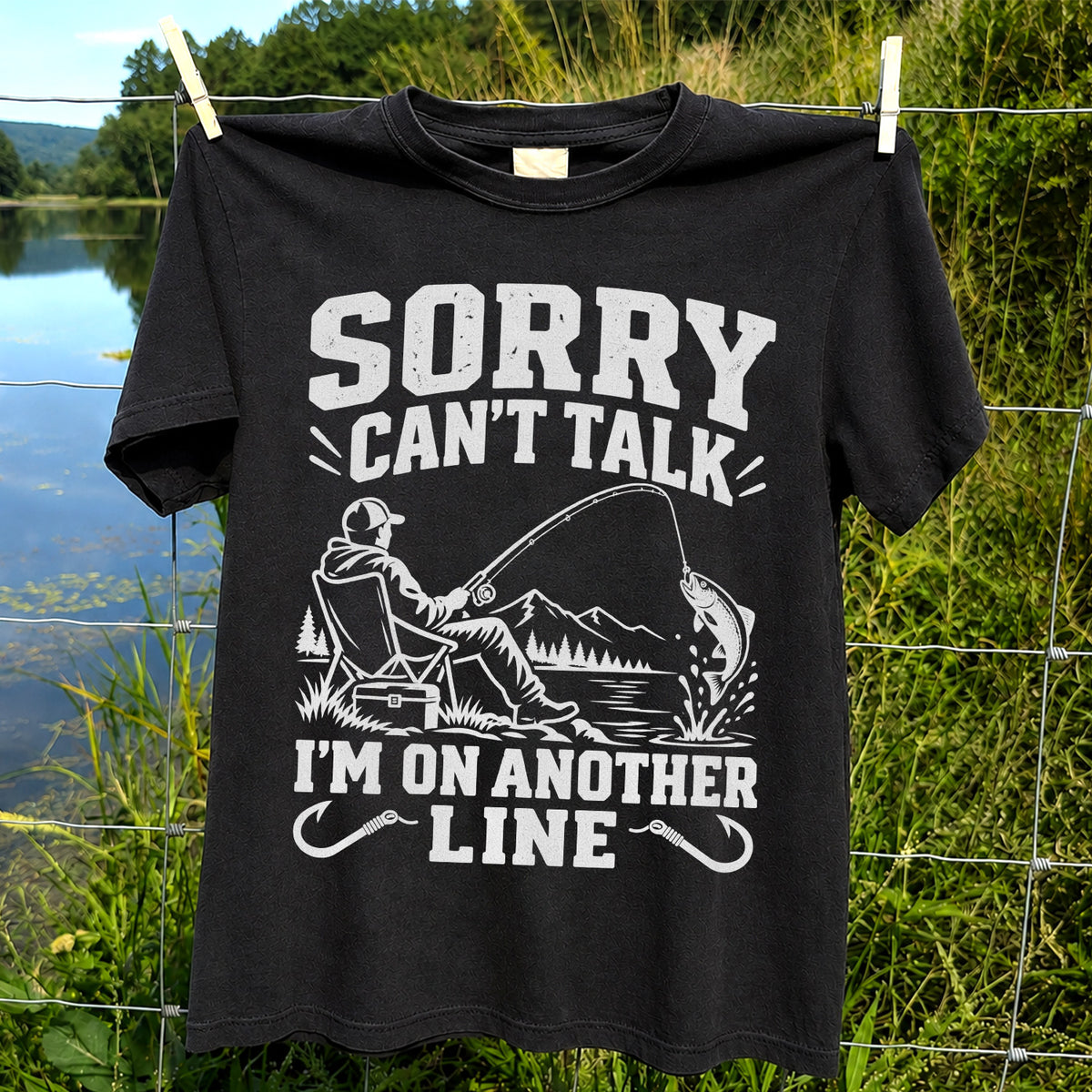 Sorry Can't Talk I'm on Another Line Funny Lakeside Fishing T-Shirt