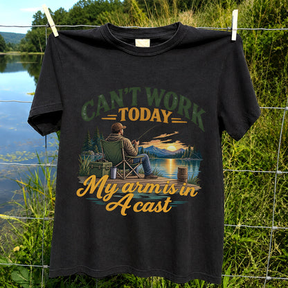 Can't Work Today My Arm Is in a Cast Fishing T-Shirt
