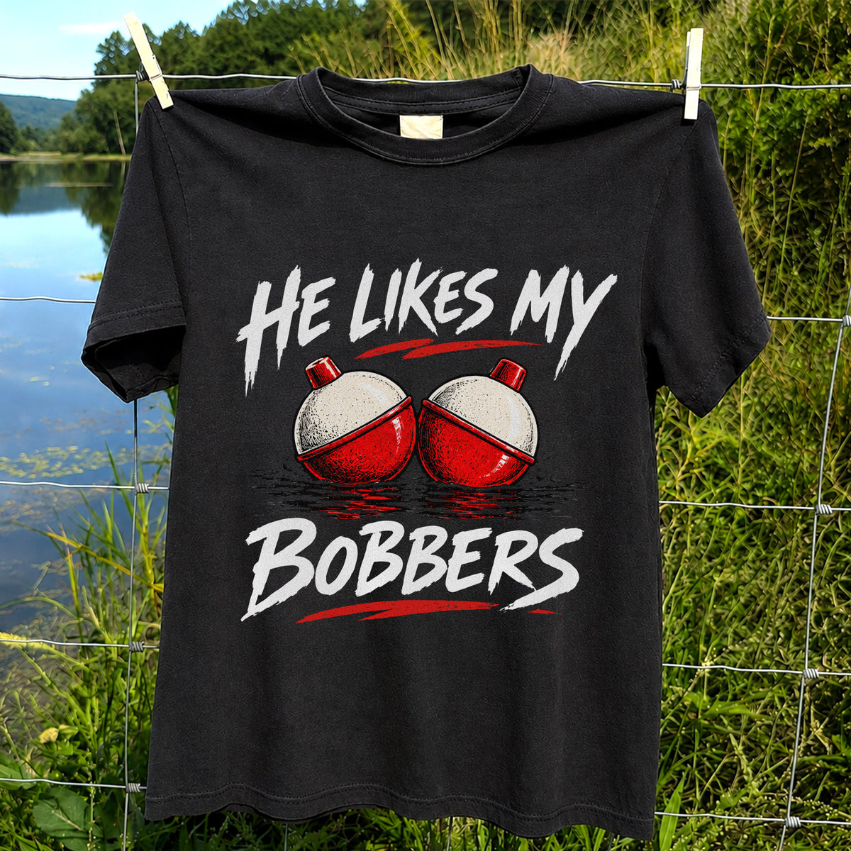 He Likes My Bobbers Funny Fishing Pun Graphic T-Shirt
