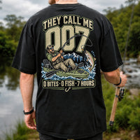 They Call Me 007 0 Bites 0 Fish 7 Hours Funny Kayak Fishing T-Shirt | Back Print