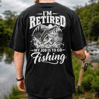 I'm Retired My Job Is to Go Fishing Bass Graphic T-Shirt | Back Print