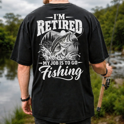 I'm Retired My Job Is to Go Fishing Bass Graphic T-Shirt | Back Print