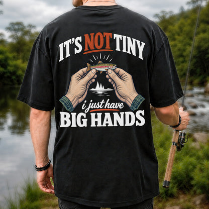 It's Not Tiny I Just Have Big Hands Funny Rainbow Trout Fishing T-Shirt | Back Print