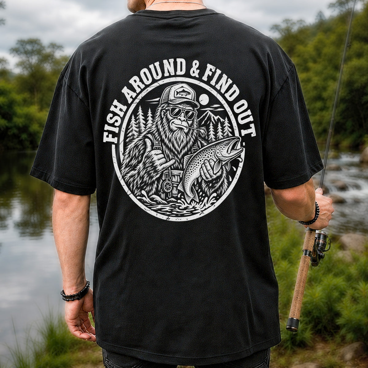 Fish Around & Find Out Bigfoot Trout Fishing Graphic T-Shirt | Back Print