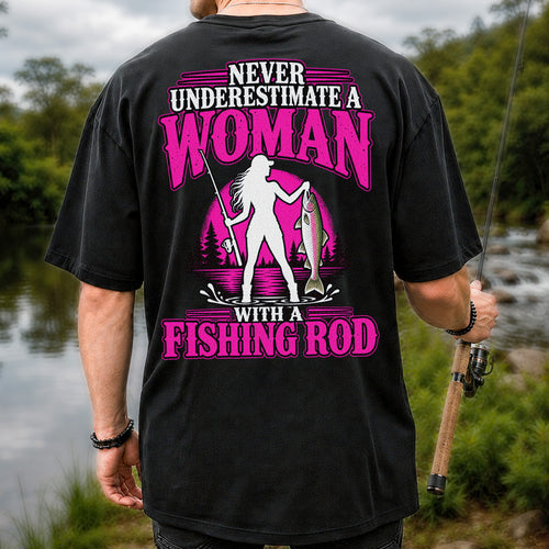 Never Underestimate a Woman With a Fishing Rod Trout T-Shirt | Back Print