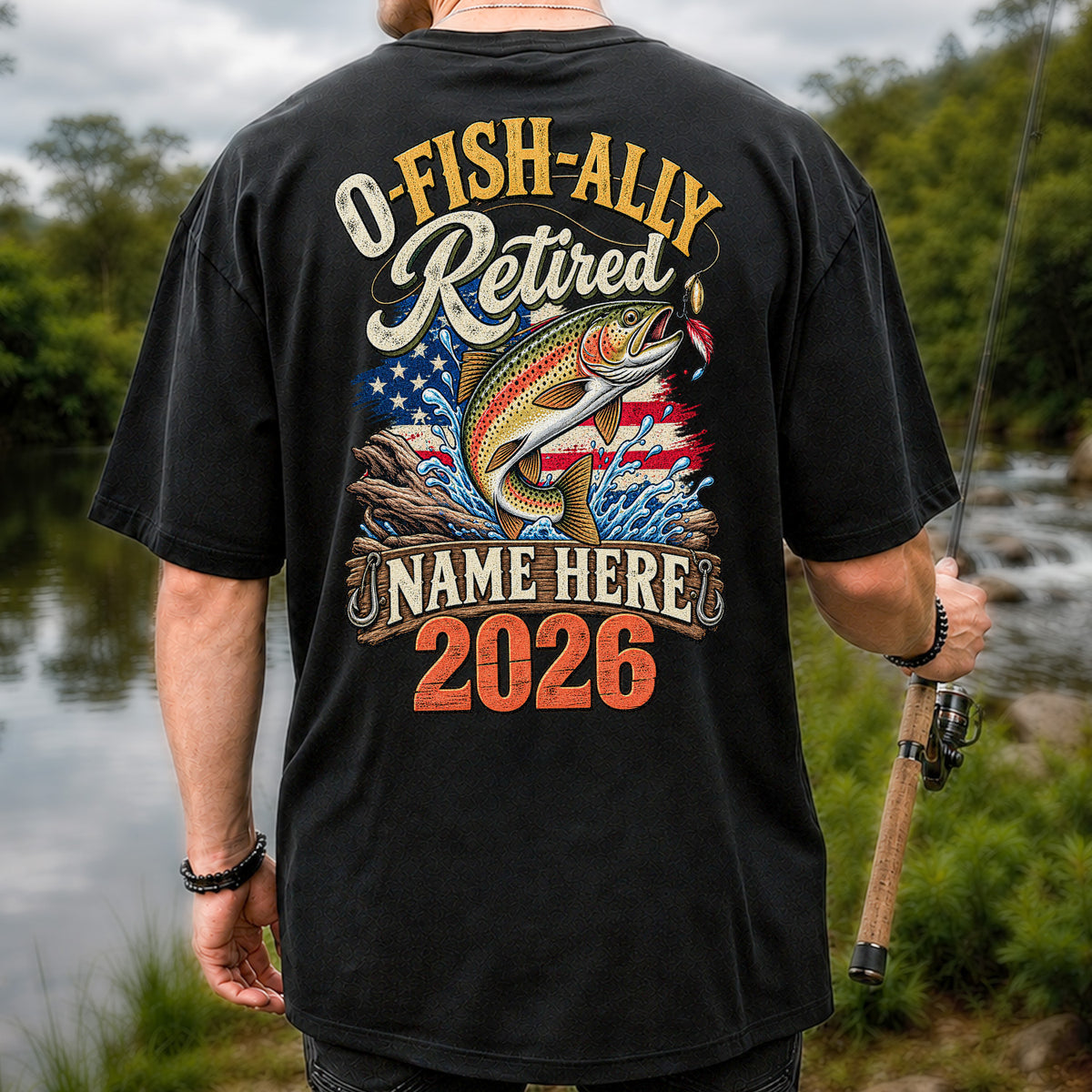 Retired Trout Fishing Patriotic Personalized Graphic T-Shirt | Back Print
