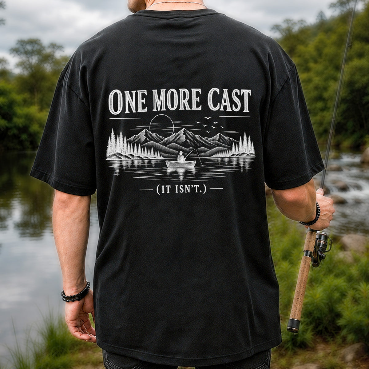 One More Cast Funny Lake Fishing Graphic T-Shirt | Back Print