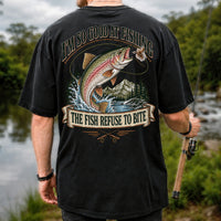 I'm So Good at Fishing The Fish Refuse to Bite Rainbow Trout T-Shirt | Back Print