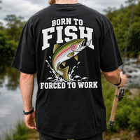 Born to Fish Forced to Work Rainbow Trout Fishing T-Shirt | Back Print