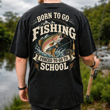 Born to Go Fishing Forced to Go to School Rainbow Trout Tee | Back Print