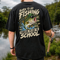 Born to Go Fishing Forced to Go to School Bass Graphic T-Shirt | Back Print
