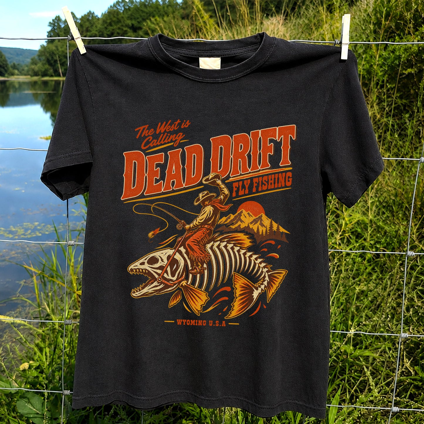 The West Is Calling Dead Drift Fly Fishing Wyoming T-Shirt