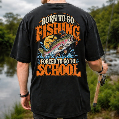 Born to Go Fishing Forced to Go to School Halloween Rainbow Trout T-Shirt | Back Print