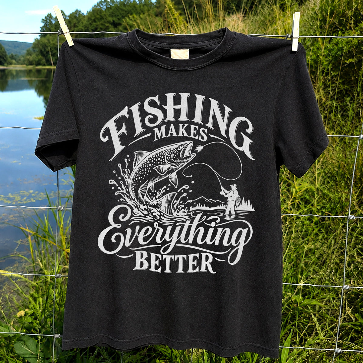 Fishing Makes Everything Better Trout Fly Fishing Graphic T-Shirt