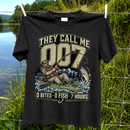 They Call Me 007 0 Bites 0 Fish 7 Hours Funny Kayak Fishing T-Shirt