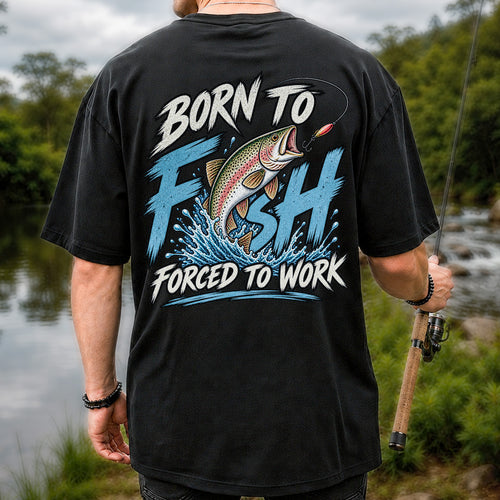 Born to Fish Forced to Work Jumping Rainbow Trout Fishing T-Shirt | Back Print