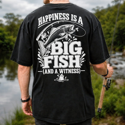 Happiness Is a Big Fish (And a Witness) Funny Trout Fishing T-Shirt | Back Print