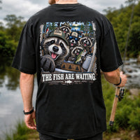 The Fish Are Waiting Raccoon Crew Funny Fishing T-Shirt | Back Print