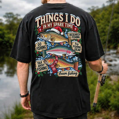 Things I Do in My Spare Time Christmas Trout Fishing T-Shirt | Back Print