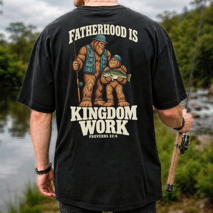 Fatherhood Is Kingdom Work Bigfoot Fishing Proverbs 22:6 T-Shirt | Back Print
