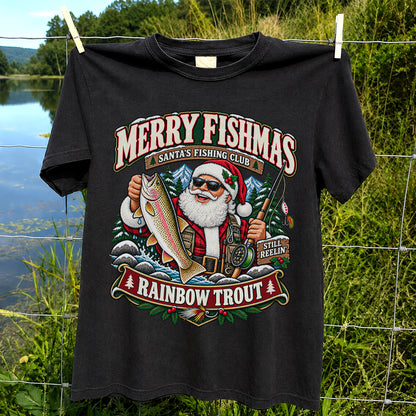 Merry Fishmas Santa's Fishing Club Still Reelin' Rainbow Trout Christmas T-Shirt
