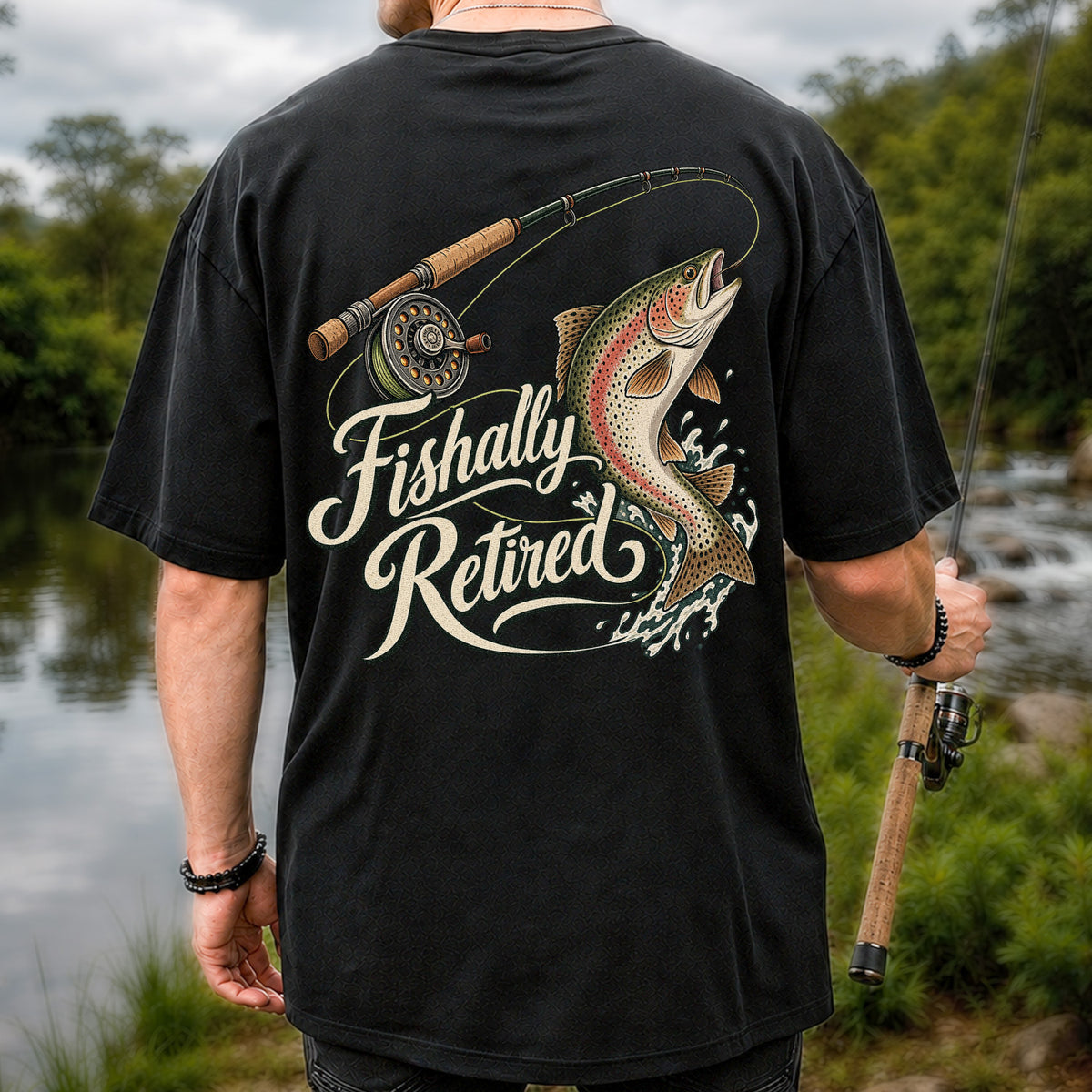 Fishally Retired Rainbow Trout Fly Fishing Retirement T-Shirt | Back Print