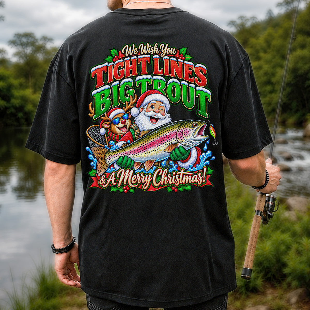 We Wish You Tight Lines Big Trout & a Merry Christmas Santa and Reindeer Fishing T-Shirt | Back Print