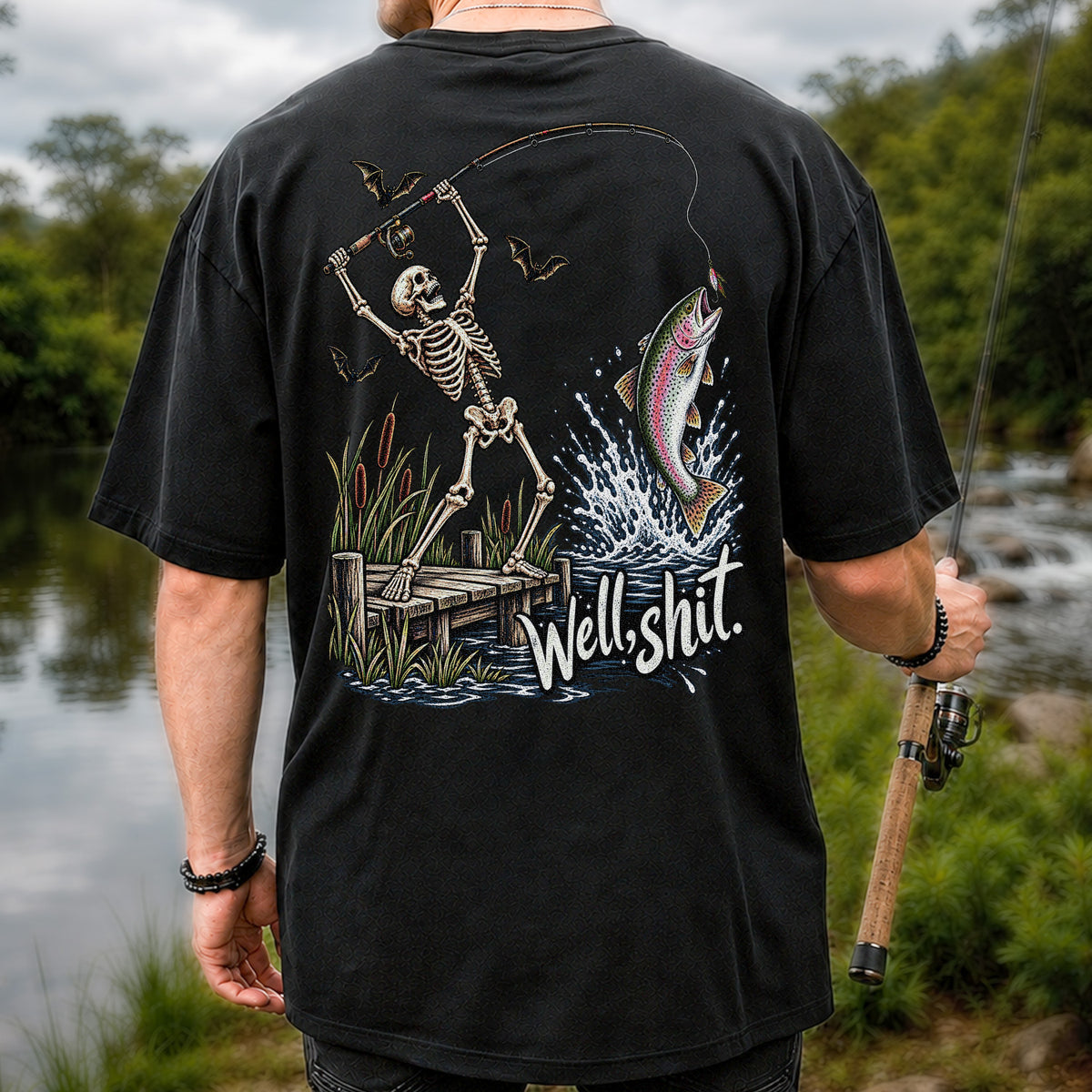 Well Shit Skeleton Catching a Rainbow Trout Funny Fishing T-Shirt | Back Print