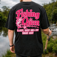 Fishing Queen Classy, Sassy and a Bit Smart Assy Bass Fishing T-Shirt | Back Print