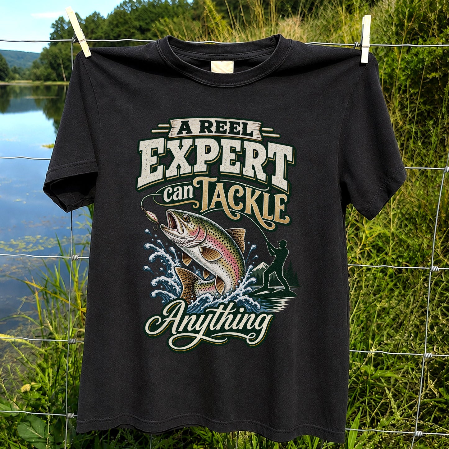 A Reel Expert Can Tackle Anything Rainbow Trout Fishing T-Shirt