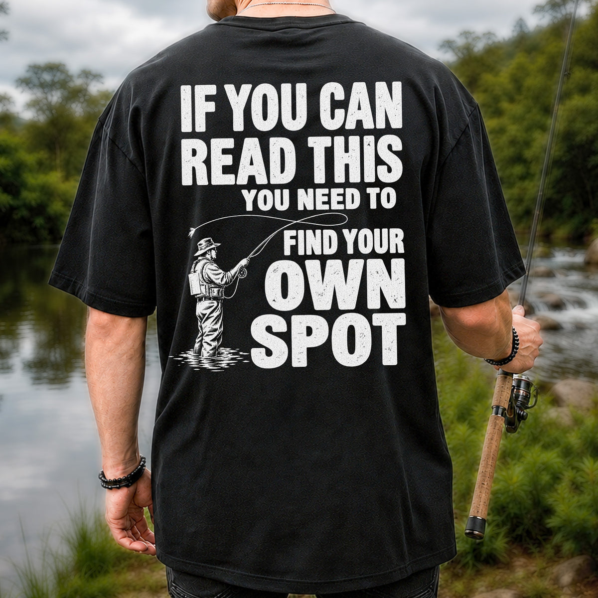 Find Your Own Spot Funny Fly Fishing Graphic T-Shirt | Back Print