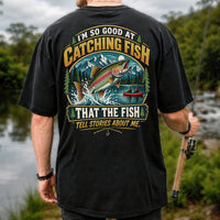 I'm So Good at Catching Fish That the Fish Tell Stories About Me Rainbow Trout Fishing T-Shirt | Back Print
