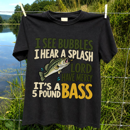 Five Pound Bass Fishing Humor Graphic T-Shirt