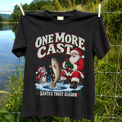 One More Cast Santa's Trout Season Christmas Fishing T-Shirt