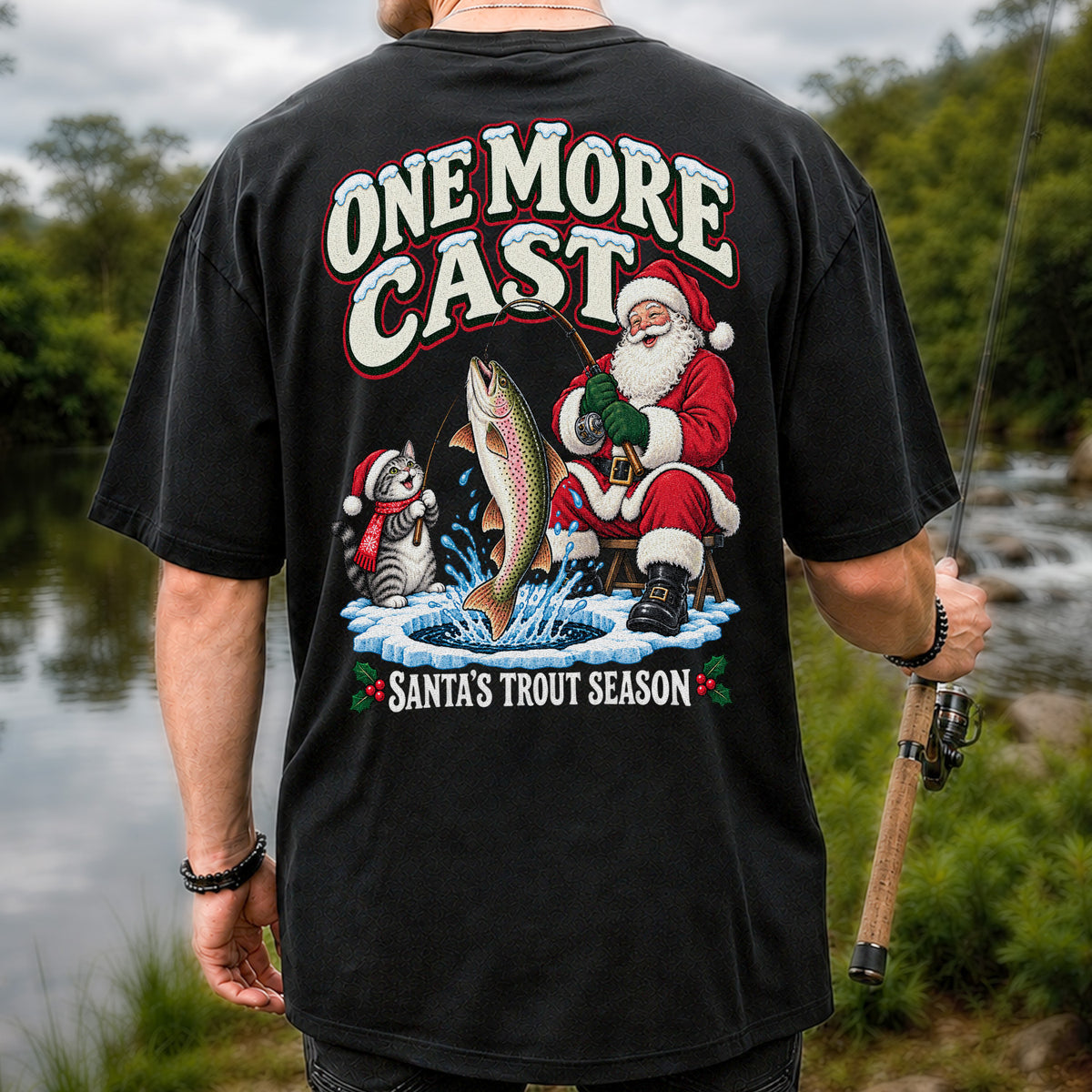One More Cast Santa's Trout Season Christmas Fishing T-Shirt | Back Print