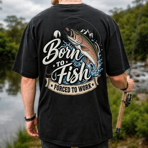 Born to Fish Forced to Work Jumping Rainbow Trout Fishing T-Shirt | Back Print