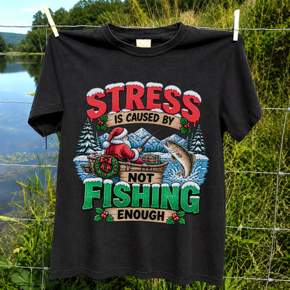 Stress Is Caused by Not Fishing Enough Santa Christmas Trout T-Shirt