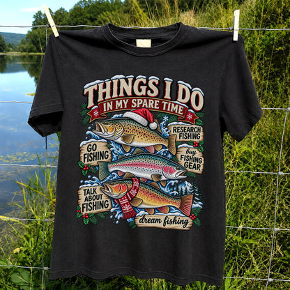 Things I Do in My Spare Time Christmas Trout Fishing T-Shirt