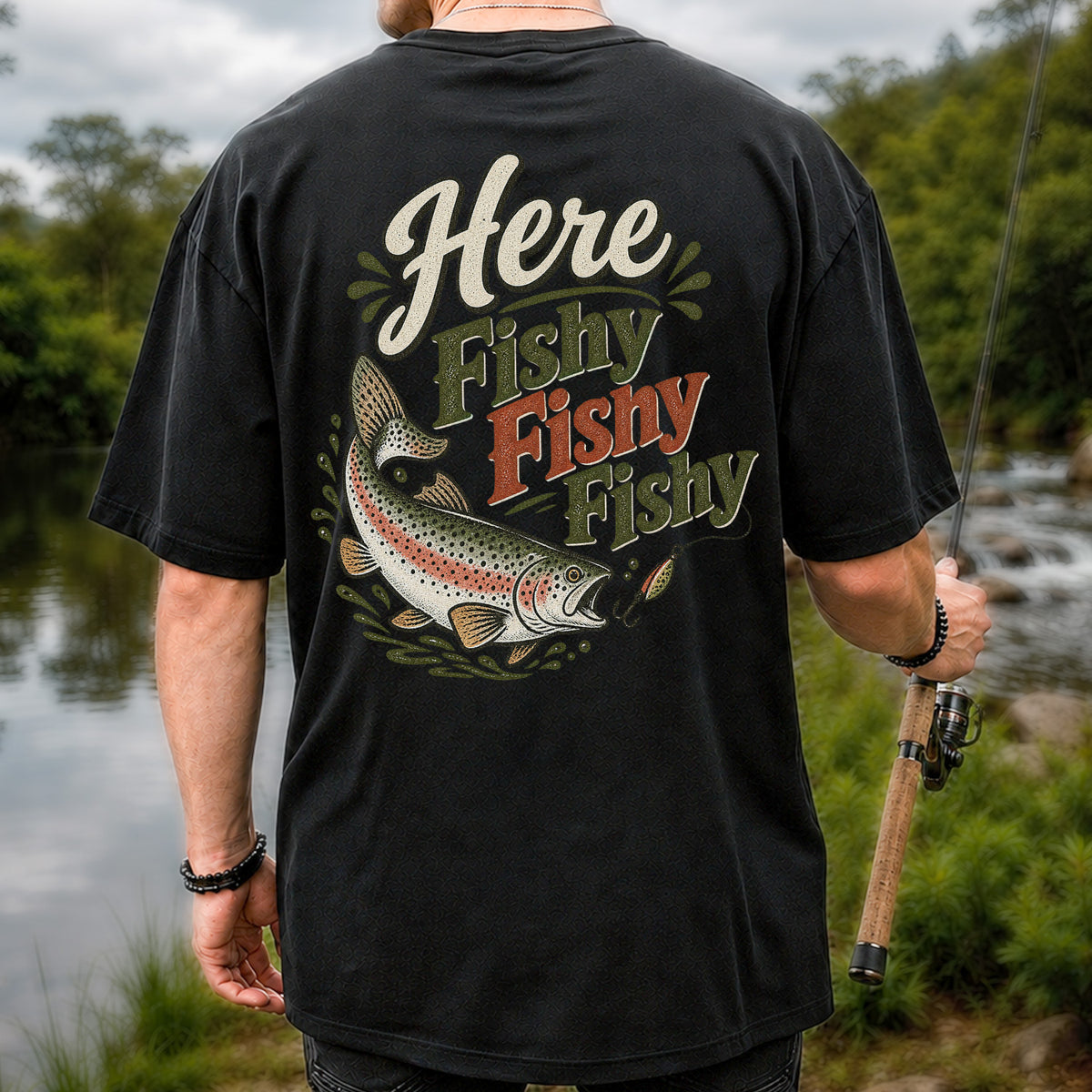Here Fishy Fishy Rainbow Trout Fishing T-Shirt | Back Print